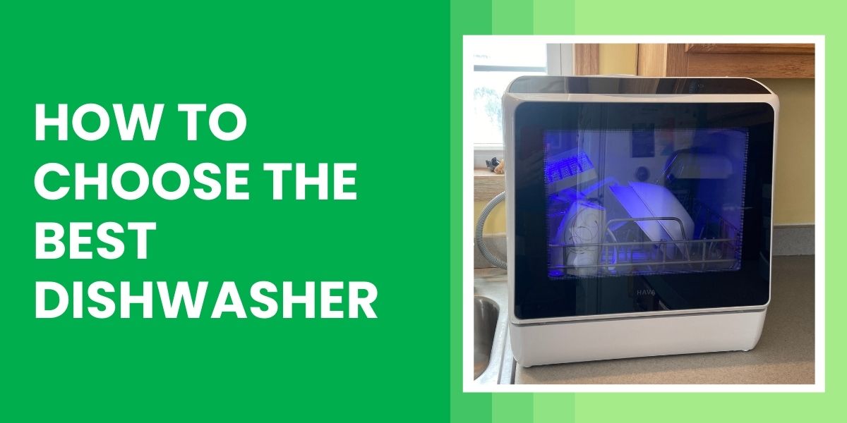 How to Choose the Best Dishwasher For Your Kitchen
